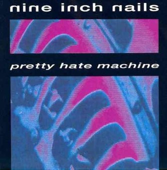 [NCD137] Nine Inch Nails - Pretty Hate Machine