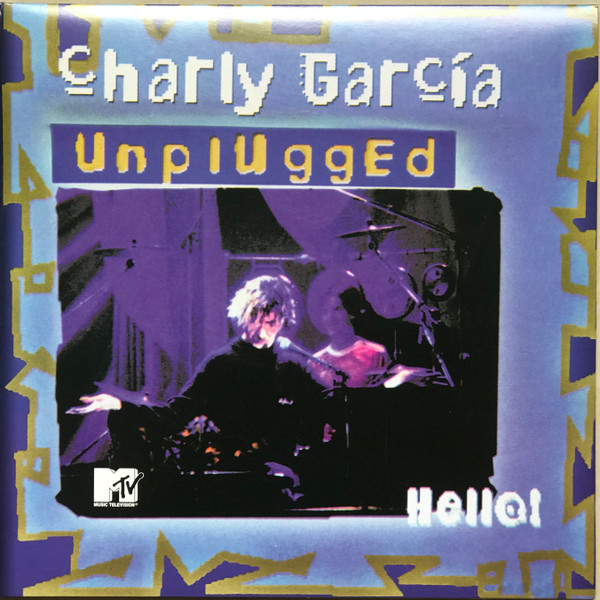 Charly García - Unplugged Hello!