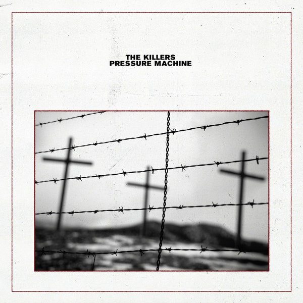 [NCD1520] The Killers – Pressure Machine