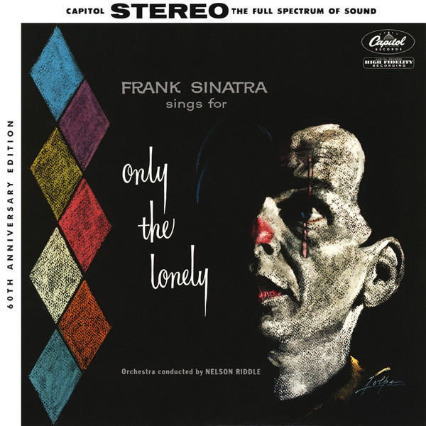 Frank Sinatra – Sings For Only The Lonely (60th Anniversary Edition)