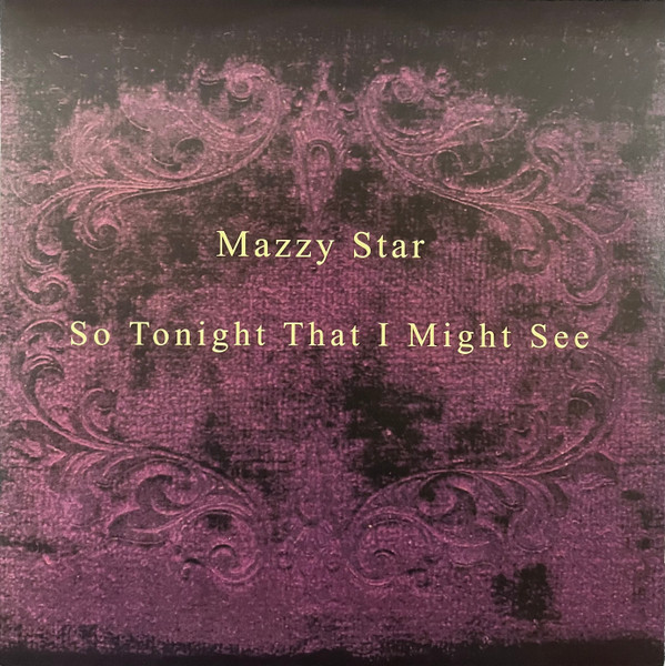 [NLP3822] Mazzy Star – So Tonight That I Might See