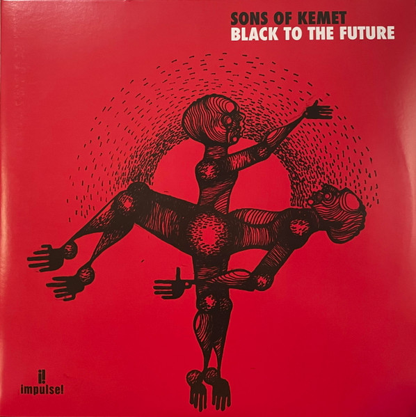 Sons Of Kemet – Black To The Future