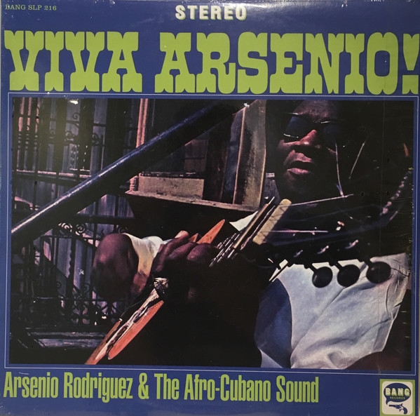 [NLP3831] Arsenio Rodriguez & The Afro-Cubano Sound – Viva Arsenio!