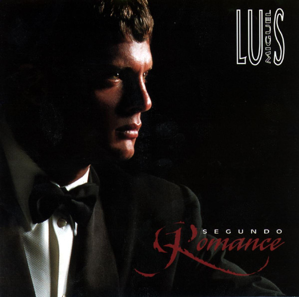 Luis Miguel – Segundo Romance