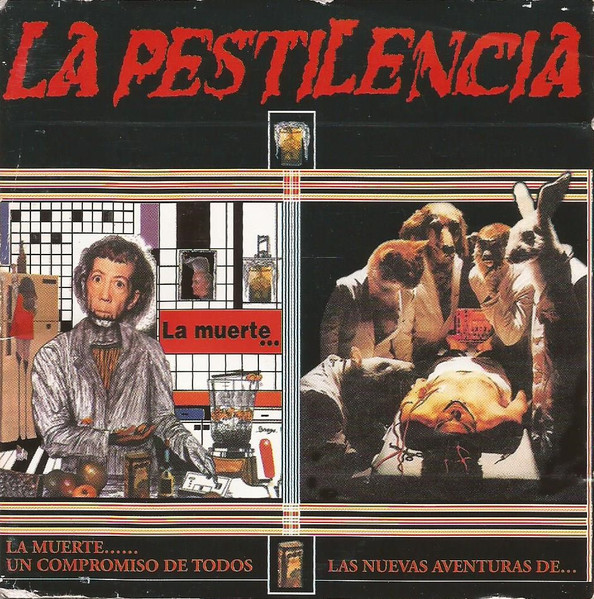 La Pestilencia – La Muerte...un Compromiso de Todos/Las Nuevas Aventuras De...