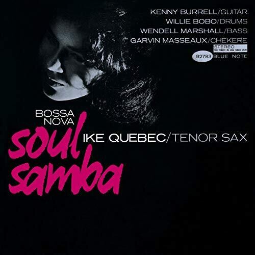 [SA017] Ike Quebec, Kenny Burrell, Willie Bobo, Wendell Marshall, Garvin Masseaux – Bossa Nova Soul Samba