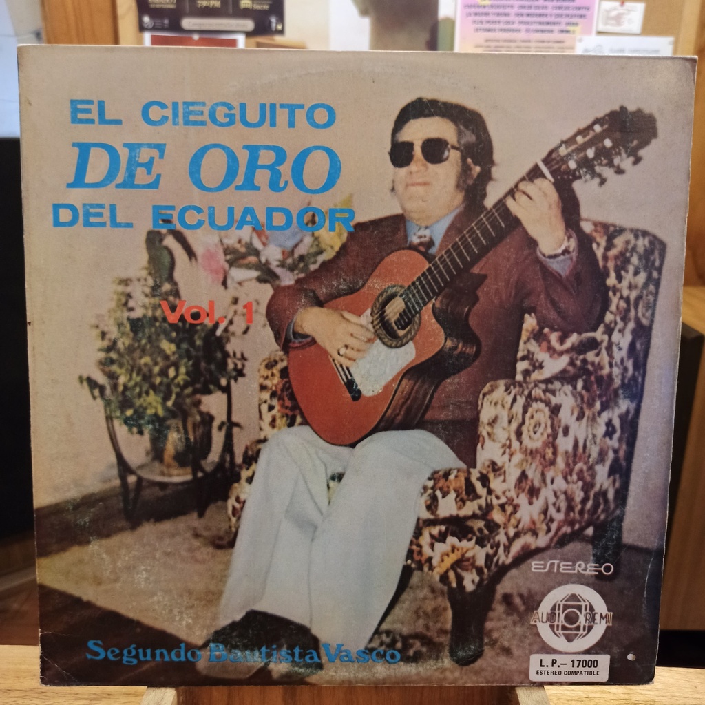 Segundo Bautista Vasco – El Cieguito De Oro Del Ecuador Volumen 1 