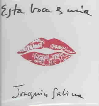 Joaquín Sabina – Esta Boca Es Mia 