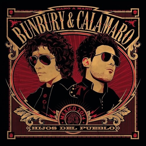 Enrique Bunbury & Andrés Calamaro – Hijos Del Pueblo (México Mano A Mano 2014) 