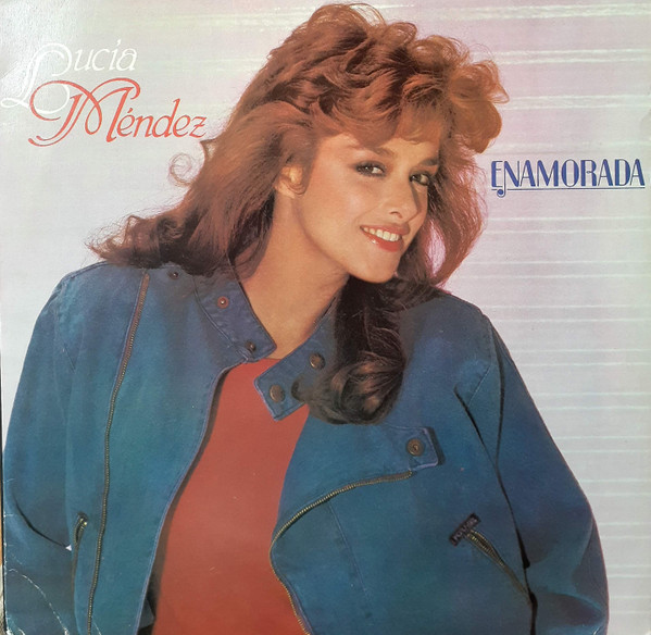 Lucía Méndez – Enamorada