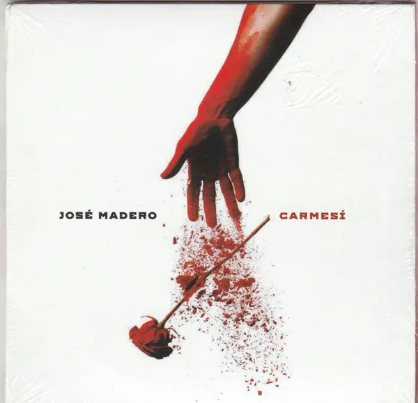 José Madero – Carmesí (Deluxe)