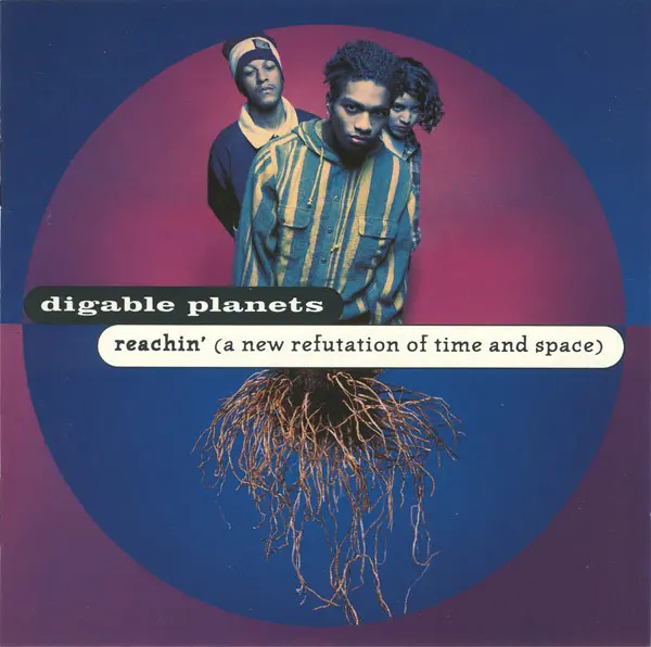 Digable Planets – Reachin' (A New Refutation Of Time And Space)