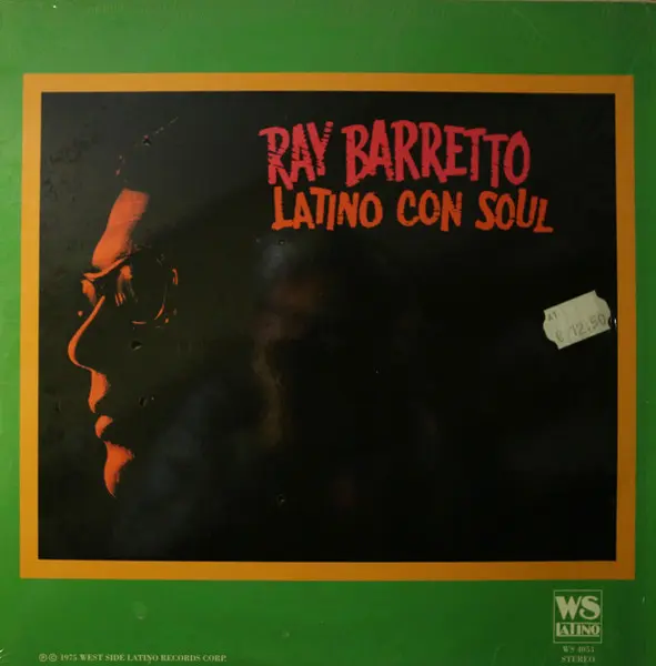 Ray Barretto – Latino Con Soul