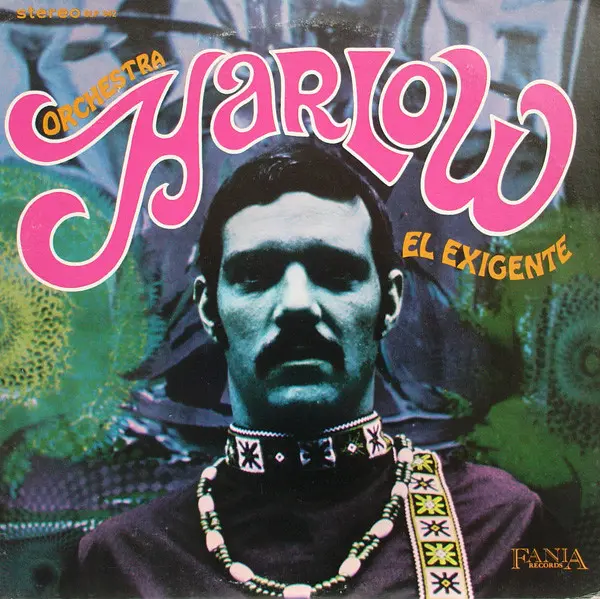 Orchestra Harlow – El Exigente