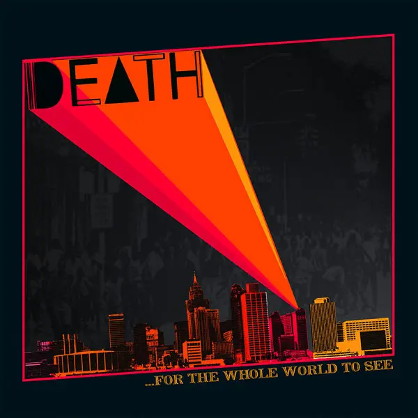 Death – ...For The Whole World To See