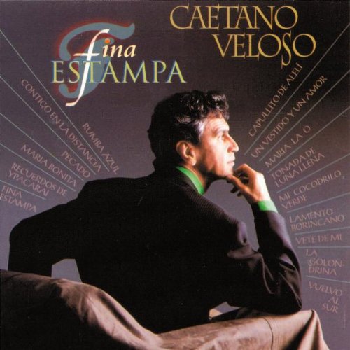 Caetano Veloso – Fina Estampa