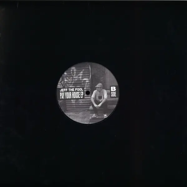Jeff The Fool – Pay Your House