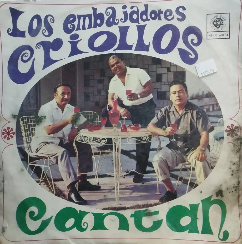 Los Embajadores Criollos - Cantan