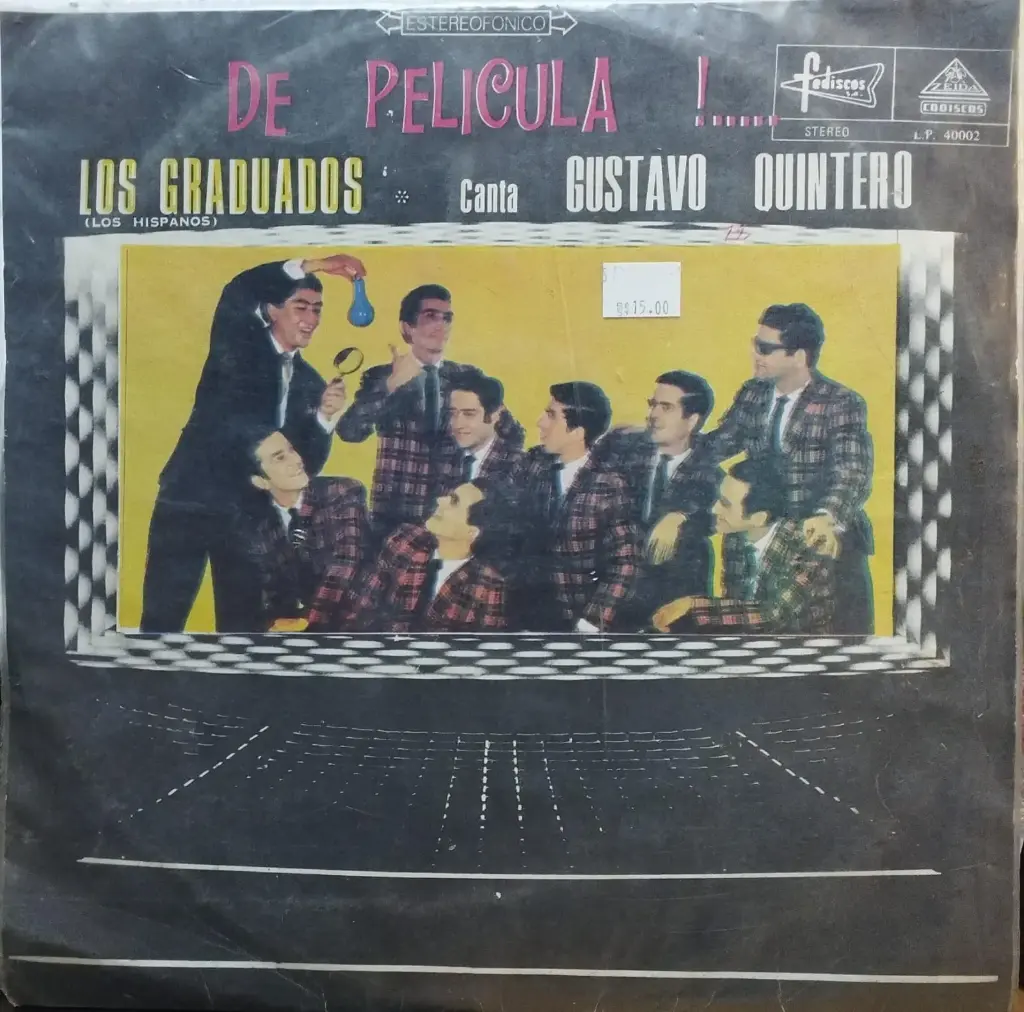 Los Graduados Canta Gustavo Quintero- De Pelicula!