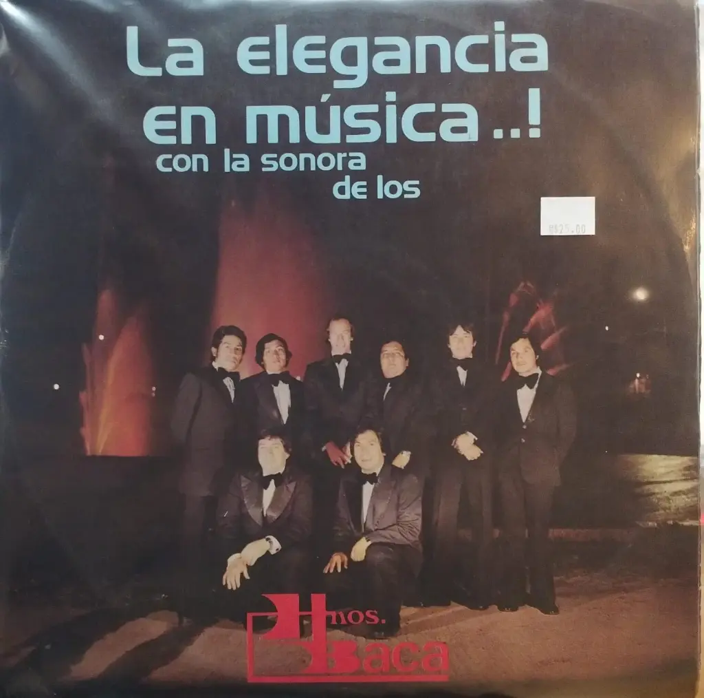 Hnos. Baca – La Elegancia En Música..!