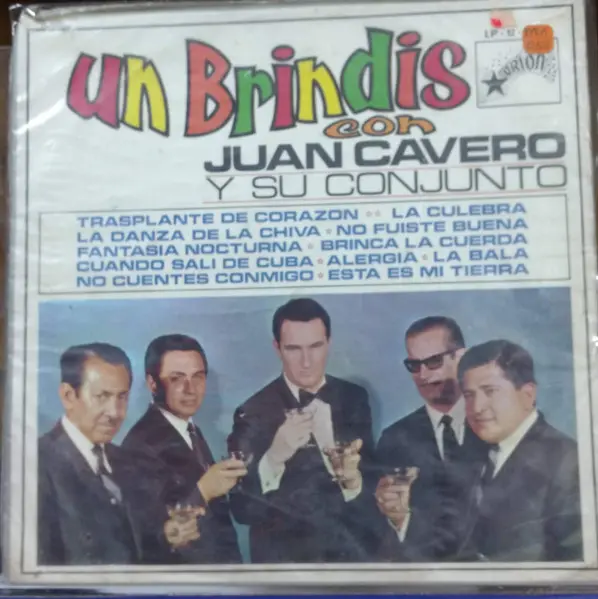 Juan Cavero Y Su Conjunto – Un Brindis Con Juan Cavero Y Su Conjunto