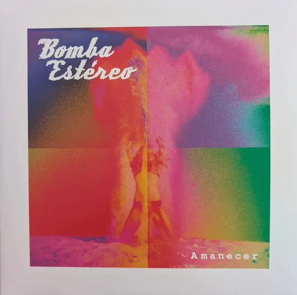 Bomba Estereo - Amanecer