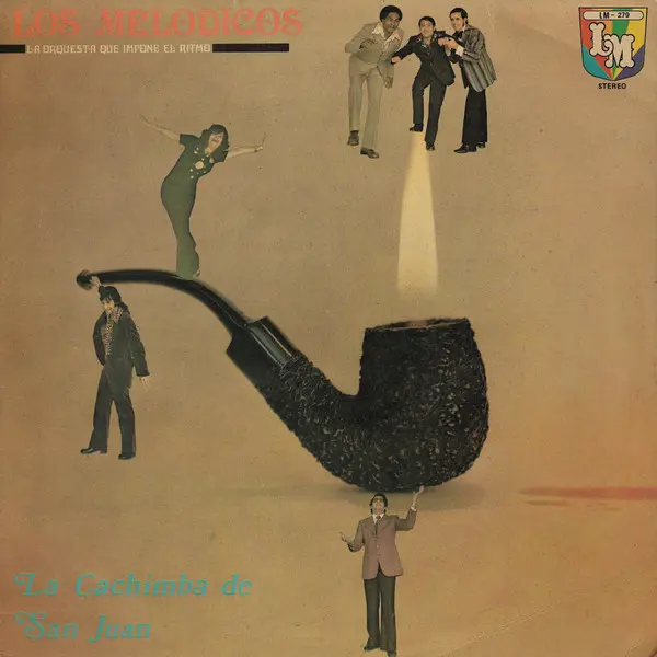 Los Melódicos – La Cachimba De San Juan