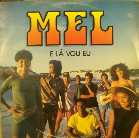 [ULP4551] Banda Mel – E Lá Vou Eu