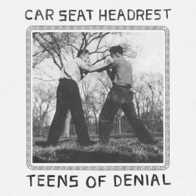 Car Seat Headrest – Teens Of Denial