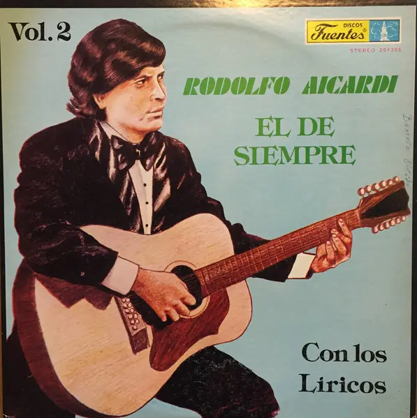 Rodolfo Aicardi Con Los Liricos – El De Siempre Vol. 2