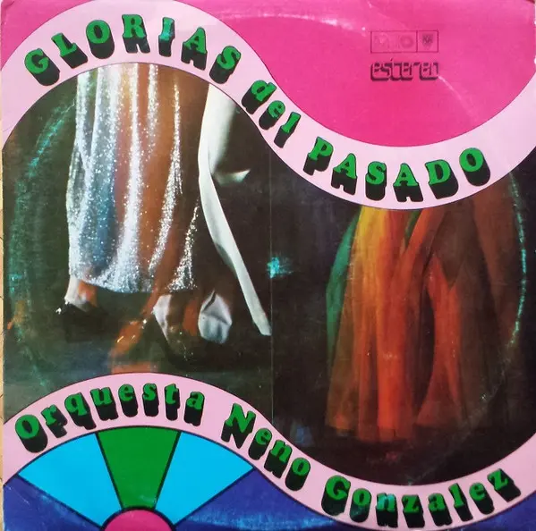 Neno Gonzalez Y Su Orquesta – Glorias Del Pasado