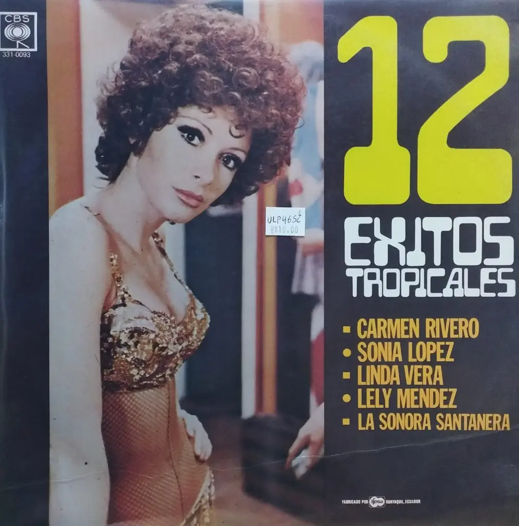 12 Exitos Tropicales - Carmen Rivero - La Sonora Santanera - Sonia Lopez - Linda Vera - Lely Mendez