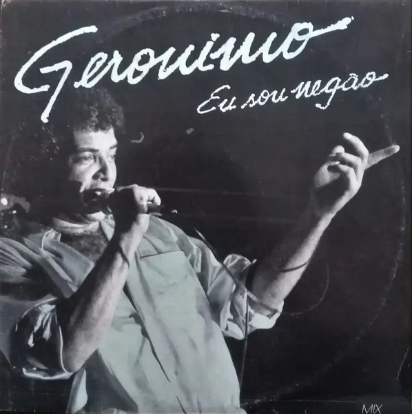 Gerônimo – Eu Sou Negão