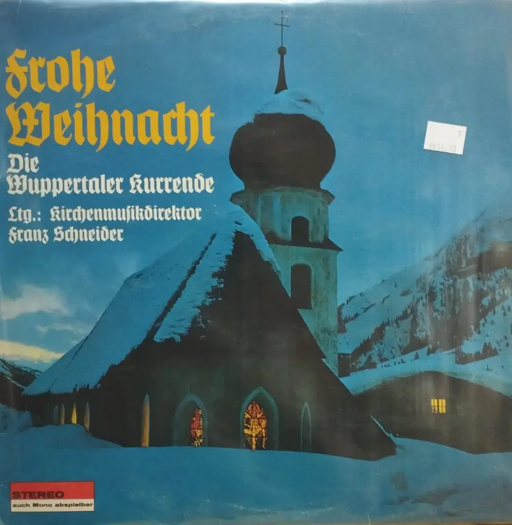 [ULP4683] Die Wuppertaler Kurrende Ltg.: Kirchenmusikdirektor Franz Scheider – Frohe Weihnacht