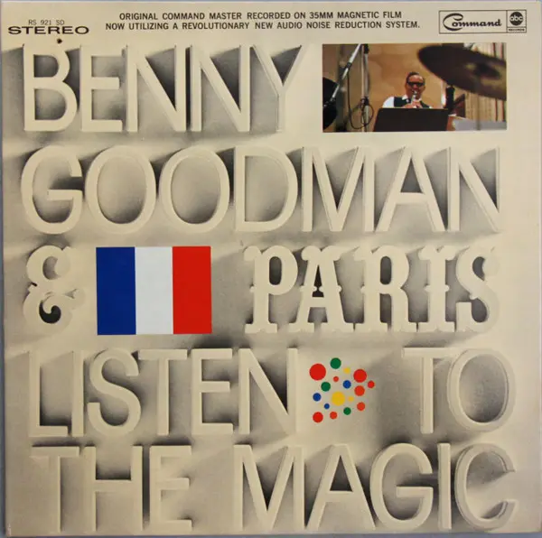[ULP4688] Benny Goodman And His Orchestra – Benny Goodman.. & Paris - Listen To The Magic