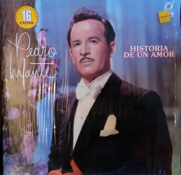 [ULP4790] Pedro Infante – Historia De Un Amor - 16 Exitos