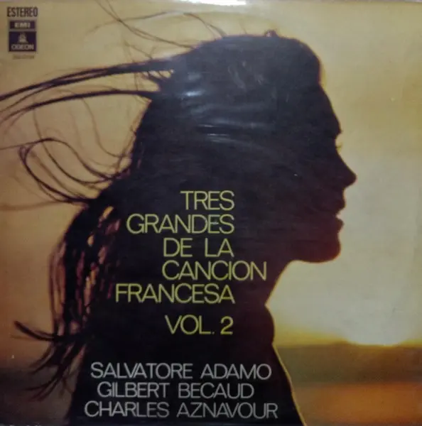 Adamo, Gilbert Bécaud, Charles Aznavour – Tres Grandes De La Canción Francesa Vol. 2