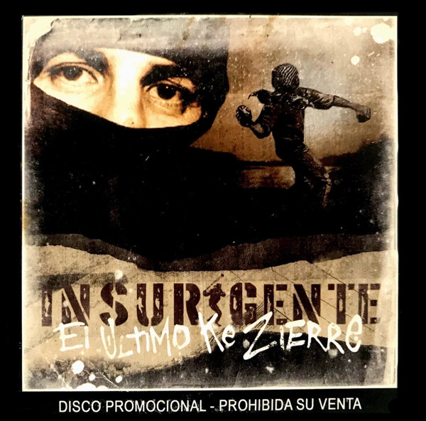 El Ultimo Ke Zierre  - Insurgente