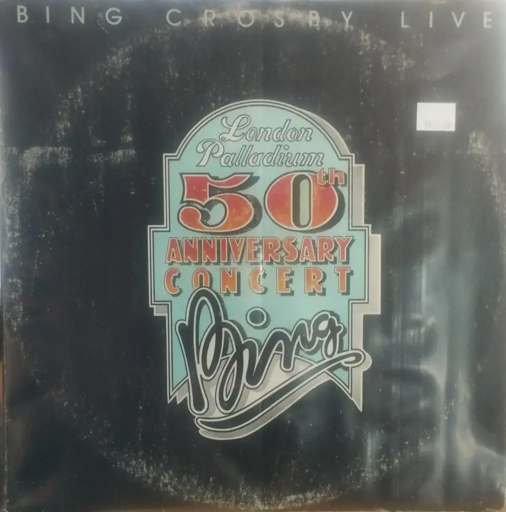 Bing Crosby – Bing Crosby Live - London Palladium 50th Anniversary Concert