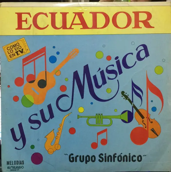 Grupo Sinfónico - Ecuador y su Música