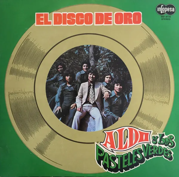 [ULP4901] Aldo y Los Pasteles Verdes – El Disco De Oro