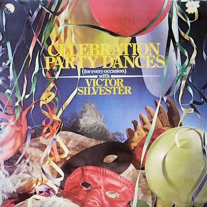 Victor Silvester – Celebration Party Dances (For Every Occasion)