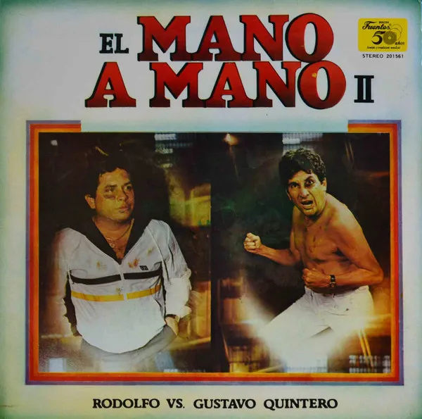 Rodolfo Vs. Gustavo Quintero – El Mano A Mano II