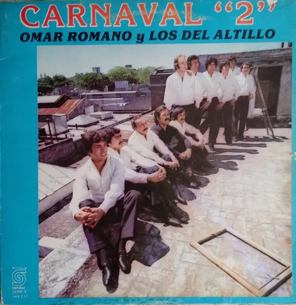 Omar Romano Y Los Del Altillo – Carnaval "2"