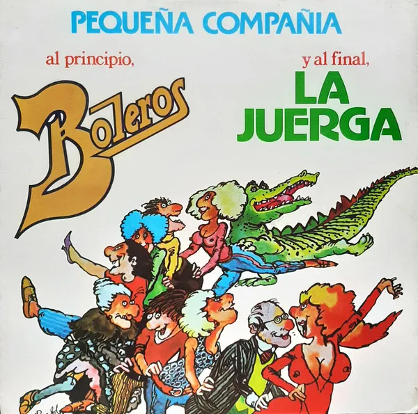 [ULP5054] Pequeña Compañía – Al Principio, Boleros. Y Al Final, La Juerga