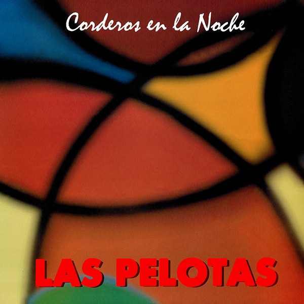 Las Pelotas  - Corderos En La Noche