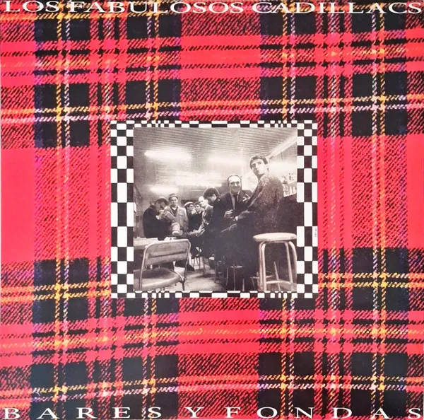 [NLP4873] Los Fabulosos Cadillacs – Bares Y Fondas