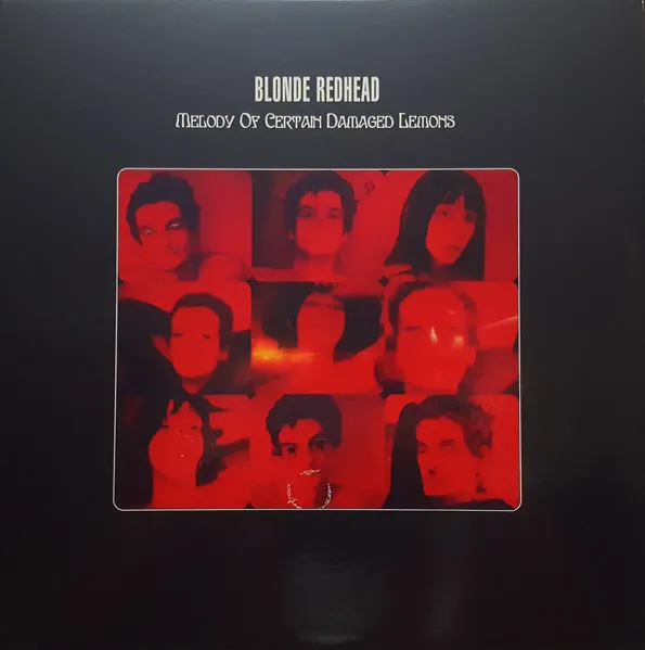 [NLP4960] Blonde Redhead - Melody of Certain Damaged Lemons