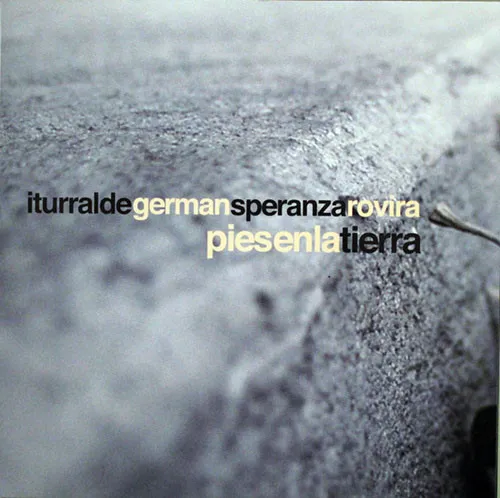 Iturralde, German, Speranza, Rovira – Pies En La Tierra