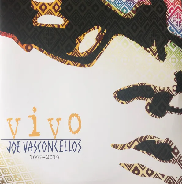 Joe Vasconcellos – Vivo 1999-2019